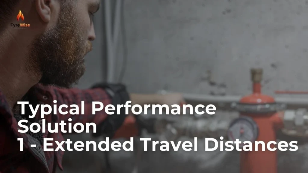 Typical Performance Solution 1: Extended Travel Distances
